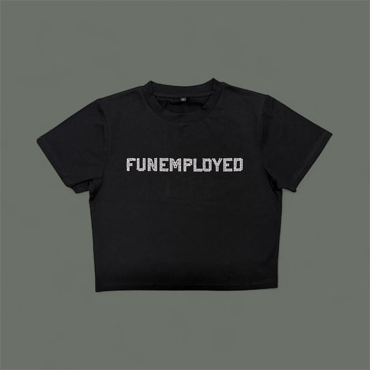 "Funemployed" Crop Tee